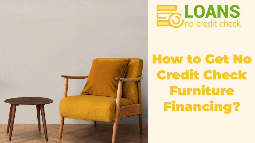 How to Get No Credit Check Furniture Financing?