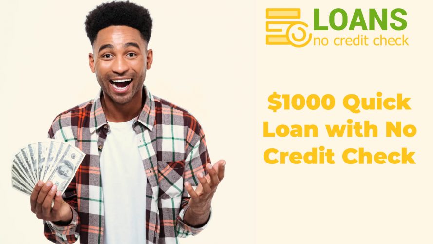 $1000 Quick Loan with No Credit Check